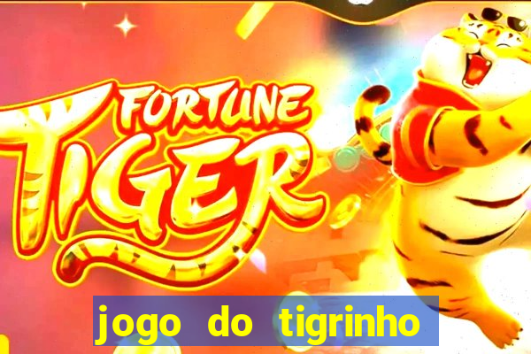 jogo do tigrinho bonus sem deposito